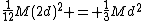 \frac{1}{12}M(2d)^2 = \frac{1}{3}Md^2
