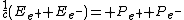 \frac{1}{c}(E_{e^{+}}+E_{e^{-}})= P_{e^{+}}+P_{e^{-}}