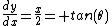 \frac{dy}{dx}=\frac{x}{2}= tan(\theta)