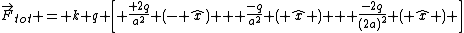 \vec{F}_{tot} = k q \left[ \frac{+2q}{a^2} (- \hat{x}) + \frac{-q}{a^2} ( \hat{x} ) + \frac{-2q}{(2a)^2} ( \hat{x} ) \right]