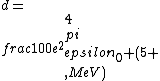 d=\\frac{100e^2}{4\\pi\\epsilon_0 (5 \\,MeV)}