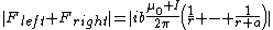 |F_{left}+F_{right}|=|ib\frac{\mu_0 I}{2\pi}\left(\frac{1}{r} - \frac{1}{r+a}\right)|