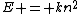 E = kn^2