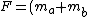 F=(m_a+m_b)a
