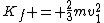 K_{f} = \frac{2}{3}mv_{1}^2