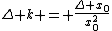 $\Delta k = \frac{\Delta x_0}{x_0^2}$