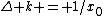 $\Delta k = 1/x_0$