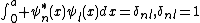 $\int_0^a \psi_n^*(x)\psi_l(x)dx=\delta_{nl},\delta_{nl}=1$