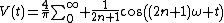 $V(t)=\frac{4}{\pi}\sum_0^\infty \frac{1}{2n+1}cos((2n+1)\omega t)$