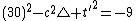 (30)^2-c^2\triangle t'^2=-9