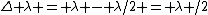 \Delta \lambda = \lambda - \lambda/2 = \lambda /2