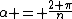 \alpha = \frac{2 \pi}{n}