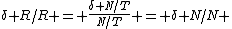 \delta R/R = \frac{\delta N/T}{N/T} = \delta N/N 