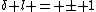 \delta l = \pm 1