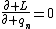 \frac{\partial L}{\partial q_n}=0