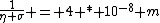 \frac{1}{\eta \sigma} = 4 * 10^{-8} m