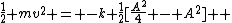 \frac{1}{2} mv^2 = -k \frac{1}{2}[\frac{A^2}{4} - A^2]  