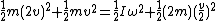 \frac{1}{2}m(2v)^{2}+\frac{1}{2}mv^{2}=\frac{1}{2}I\omega^{2}+\frac{1}{2}(2m)(\frac{v}{2})^{2}