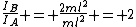 \frac{I_B}{I_A} = \frac{2ml^2}{ml^2} = 2