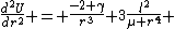 \frac{d^{2}U}{dr^{2}} = \frac{-2 \gamma}{r^{3}}+3\frac{l^{2}}{\mu r^{4}} 