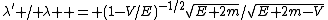 \lambda' / \lambda  = (1-V/E)^{-1/2}\sqrt{E+2m}/\sqrt{E+2m-V}