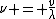 \nu = \frac{v}{\lambda}