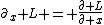 \partial_x L = \frac{\partial L}{\partial x}