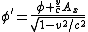 \phi'=\frac{\phi+\frac{v}{c}A_x}{\sqrt{1-v^2/c^2}}