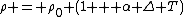 \rho = \rho_0 (1 + \alpha \Delta T)