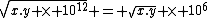 \sqrt{x.y \times 10^{12}} = \sqrt{x.y} \times 10^6