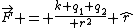 \vec{F} = \frac{k q_1 q_2}{ r^2} \hat{r}