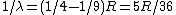 1/\lambda=(1/4-1/9)R=5R/36