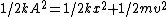 1/2kA^2=1/2kx^2+1/2mv^2