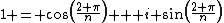 1 = \cos\left(\frac{2 \pi}{n}\right) + i \sin\left(\frac{2 \pi}{n}\right)