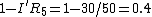 1-I^{'}R_5=1-30/50=0.4