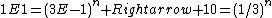 1E1=(3E-1)^n Rightarrow 10=(1/3)^n