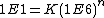 1E1=K(1E6)^n