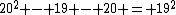 20^2 - 19 - 20 = 19^2