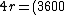 4r=(3600)^{2}