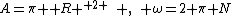 A=\pi { R }^{ 2 }\quad ,\quad \omega=2 \pi N