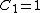 C_1=1