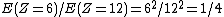 E(Z=6)/E(Z=12)=6^2/12^2=1/4