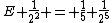 E \frac{1}{2^2} = \frac{1}{5} \frac{1}{2^5}