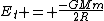 E_t = \frac{-GMm}{2R}