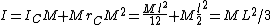 I=I_CM+Mr_CM^2=\frac{Ml^2}{12}+M\frac{l}{2}^2=ML^2/3