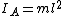 I_A=ml^2