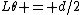 L\theta = d/2