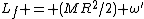 L_f = (MR^2/2) \omega^{'}