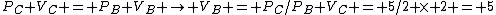 P_C V_C = P_B V_B \rightarrow V_B = P_C/P_B V_C = 5/2 \times 2 = 5