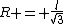 R = \frac{l}{\sqrt{3}}